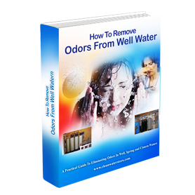 Hot to Remove Odors from Well Water