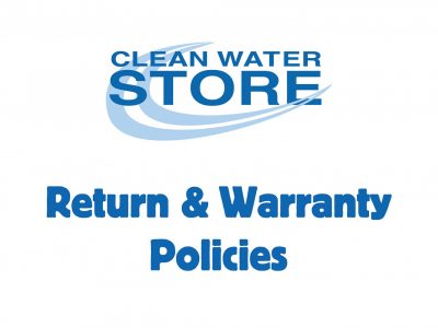 What’s Clean Water Store’s Return & Warranty Policy if the System Doesn’t Work?