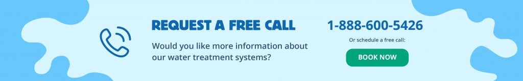 Schedule a call with a water expert and get free support in customizing your water treatment system.
